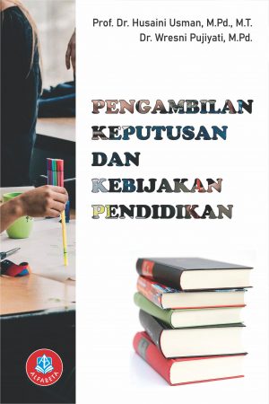 Kepentingan Politik dalam Pengambilan Keputusan Pendidikan